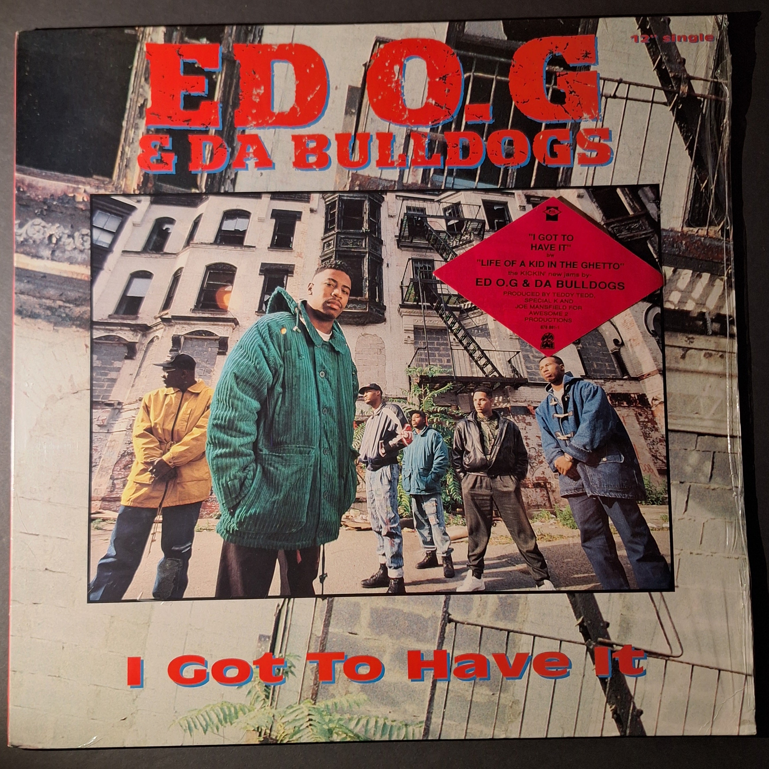Ed O.G. & Da Bulldogs- "I Got to Have It" 12" (SEALED VINYL)