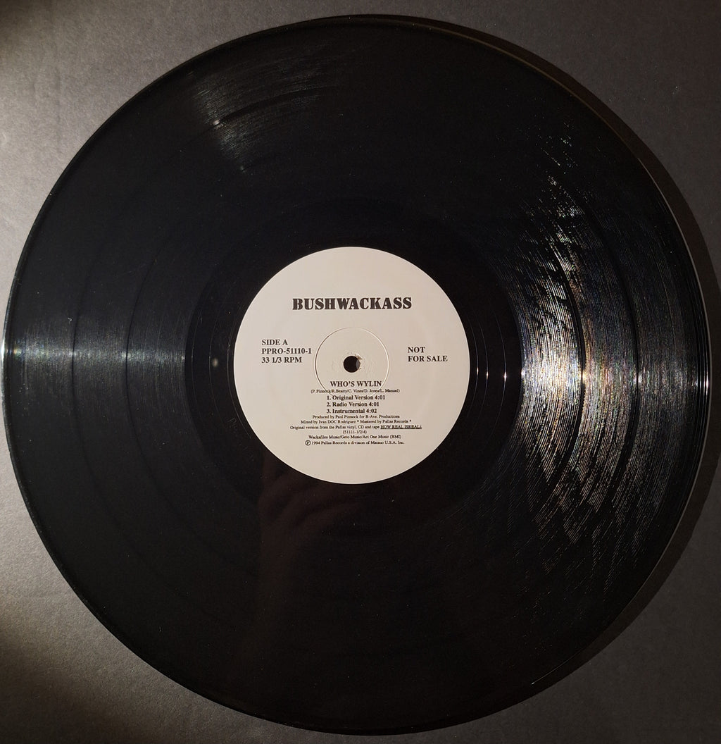 Bushwackass-"Who's Wylin"/"Shit is Rough" (12" Vinyl)