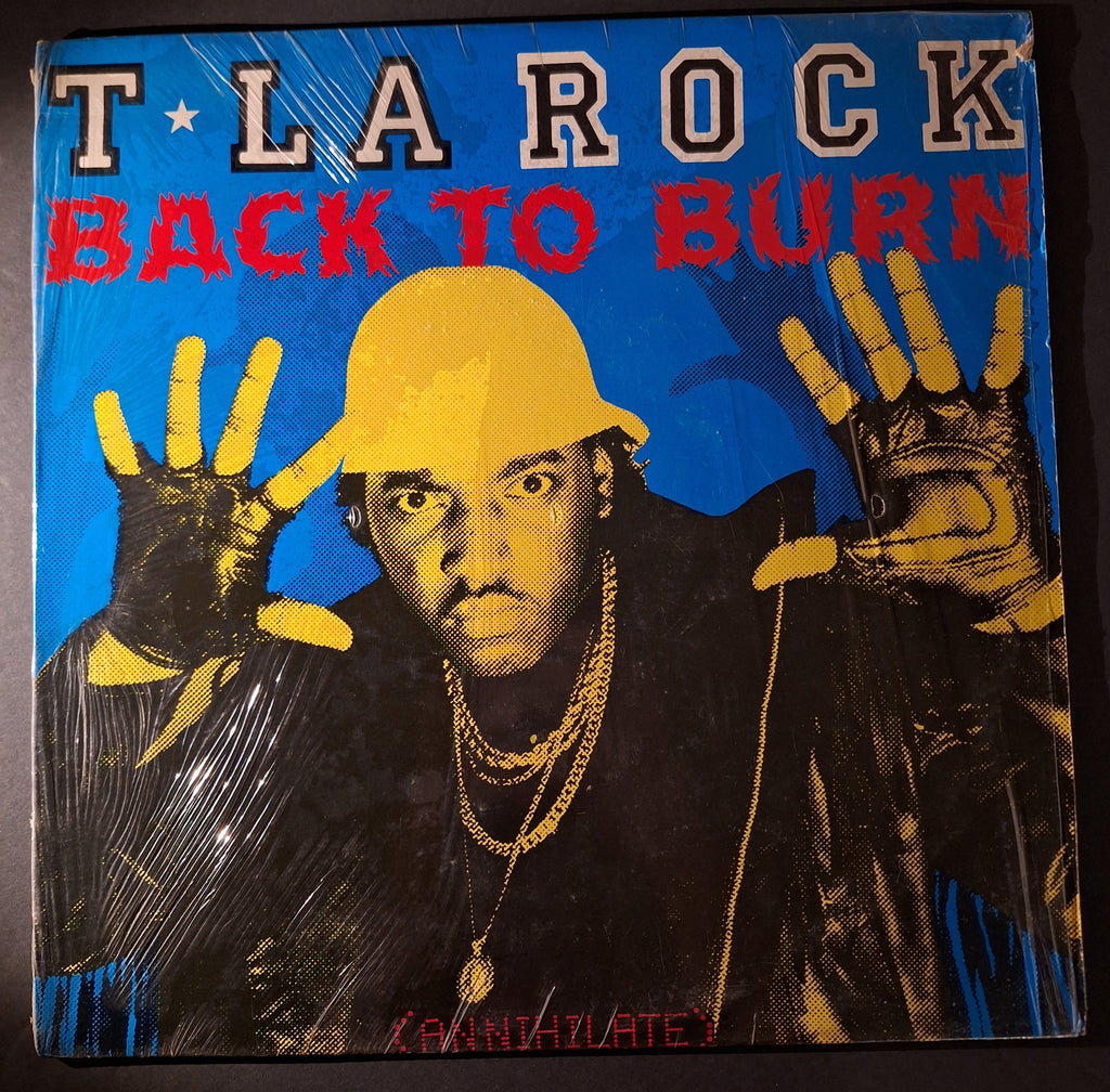 T La Rock- Back to Burn(Annihilate) (12" Single Vinyl)