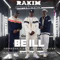 Rakim- Be ILL (7" Black Vinyl)