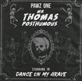 Pawz One-Mr. Thomas Posthumous-Dance On My Grave (Splatter Vinyl)