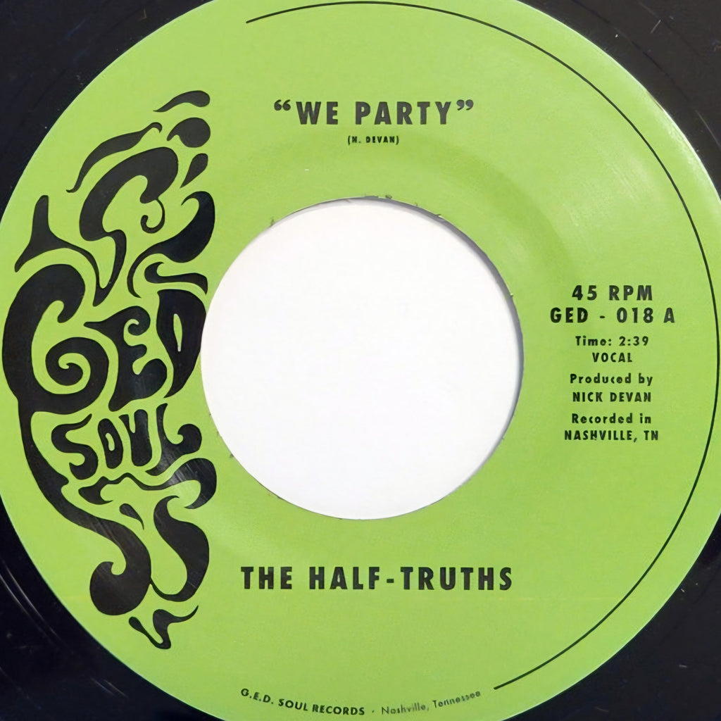 The Half-Truths-Let's Party/ We Party (7" Vinyl)