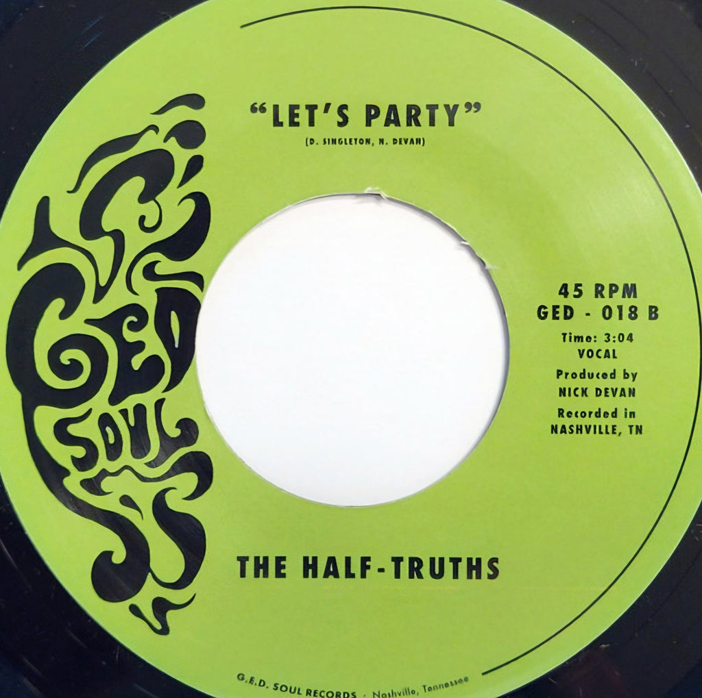 The Half-Truths-Let's Party/ We Party (7" Vinyl)